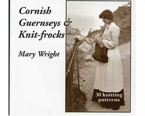 Cornish Guernseys and Knit-frocks