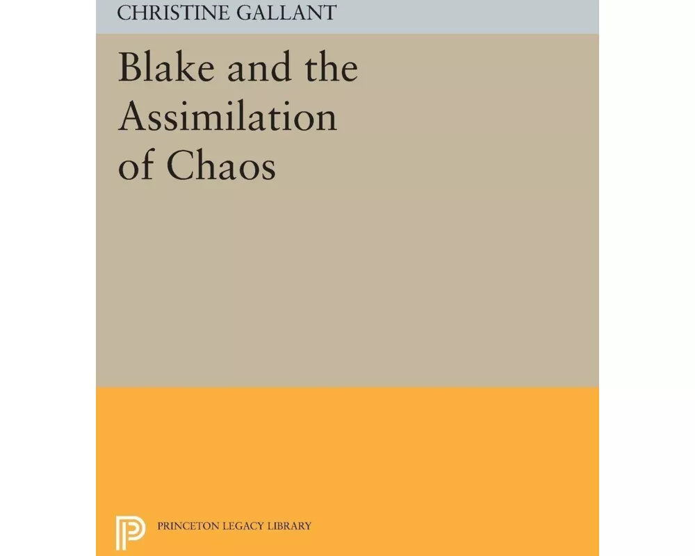 Blake and the Assimilation of Chaos