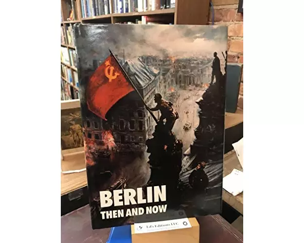 Berlin: Then and Now