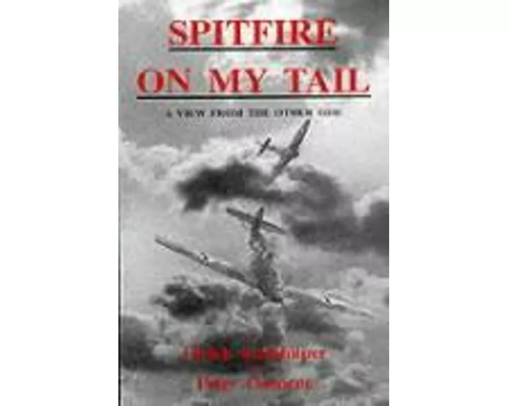Spitfire on My Tail