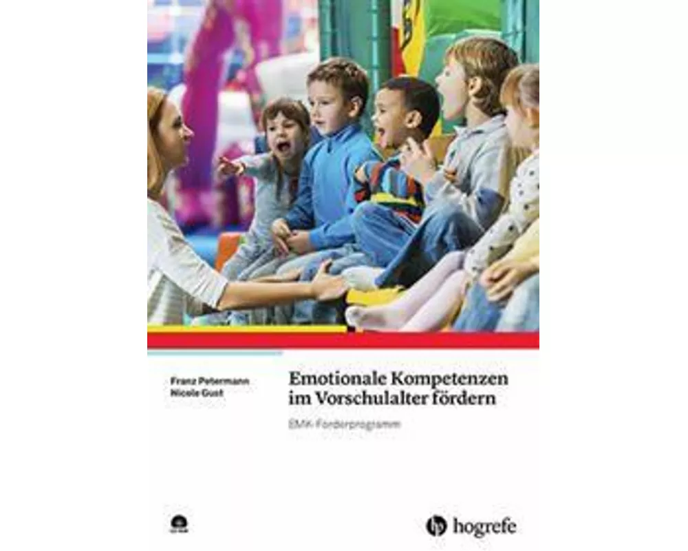 Emotionale Kompetenzen im Vorschulalter fördern