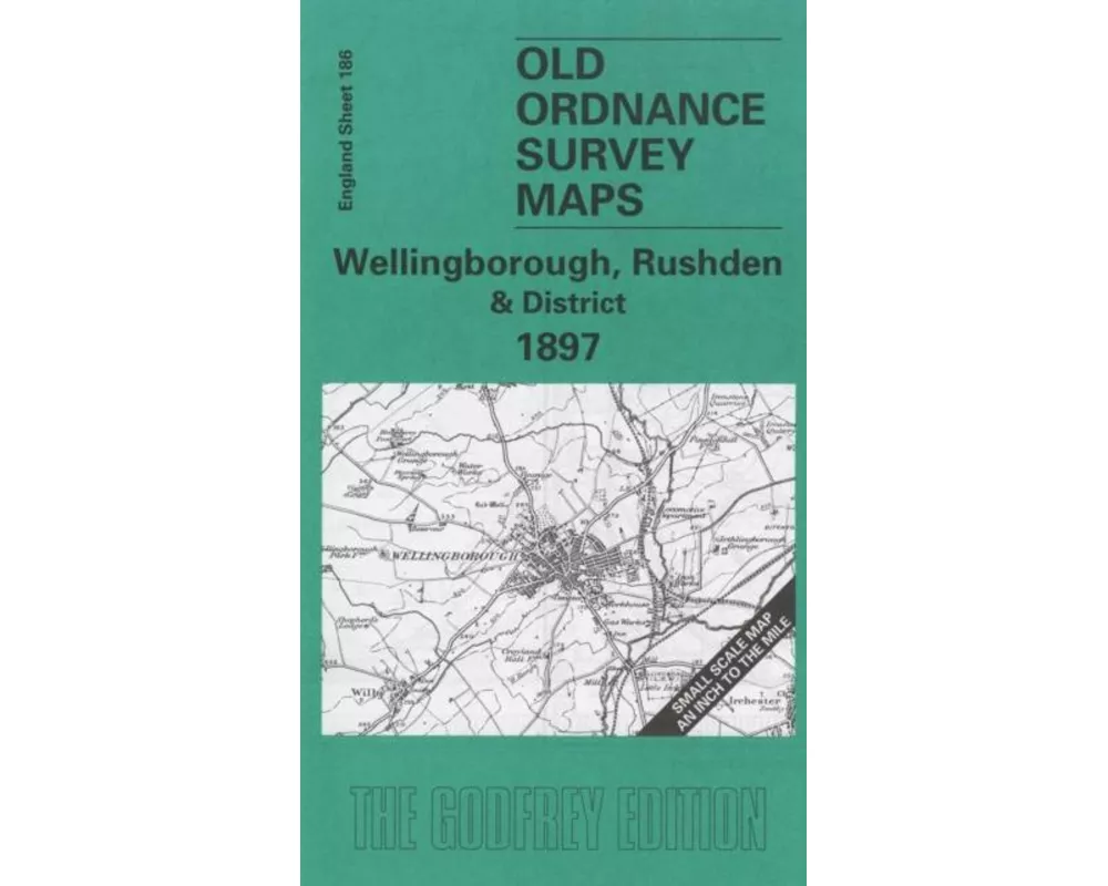 Wellingborough, Rushden and District 1897