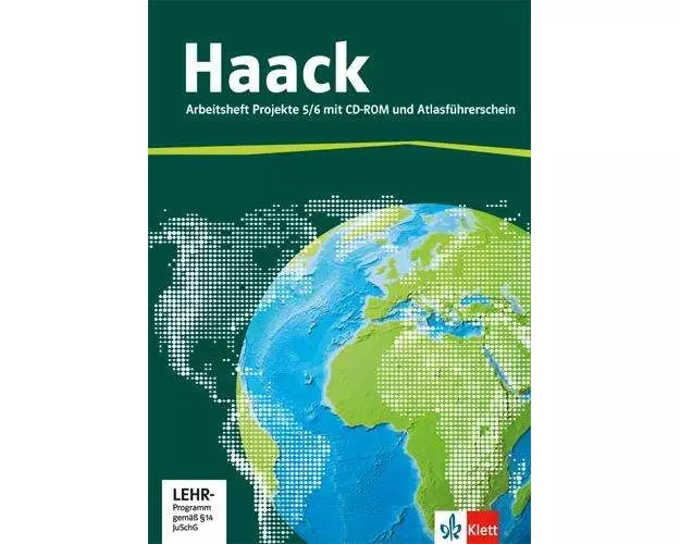 Der Haack Weltatlas für Sekundarstufe 1. Arbeitsheft Projekte 5/6 mit Atlasführerschein und Übungssoftware