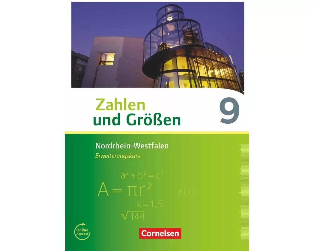 Zahlen und Größen - Nordrhein-Westfalen Kernlehrpläne - Ausgabe 2013 - 9. Schuljahr - Erweiterungskurs