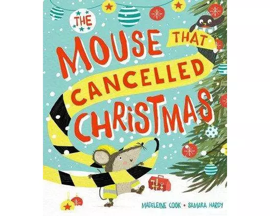 The Mouse That Cancelled Christmas