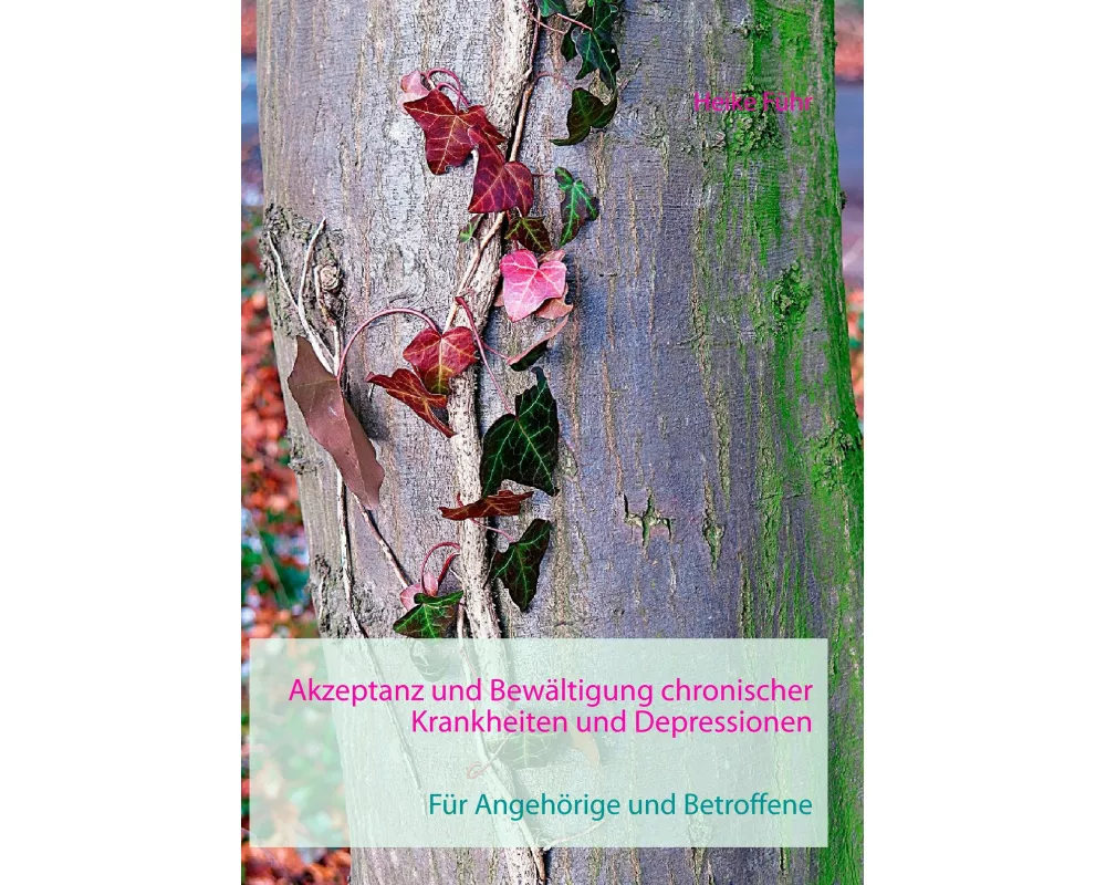Akzeptanz und Bewältigung chronischer Krankheiten und Depressionen