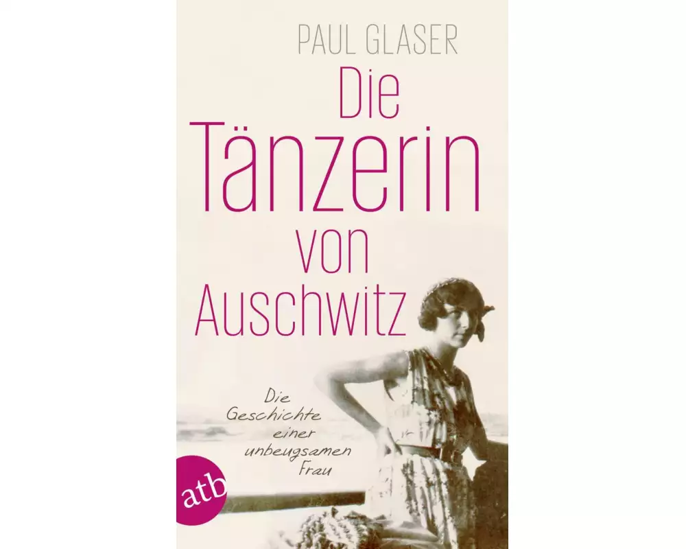 Die Tänzerin von Auschwitz