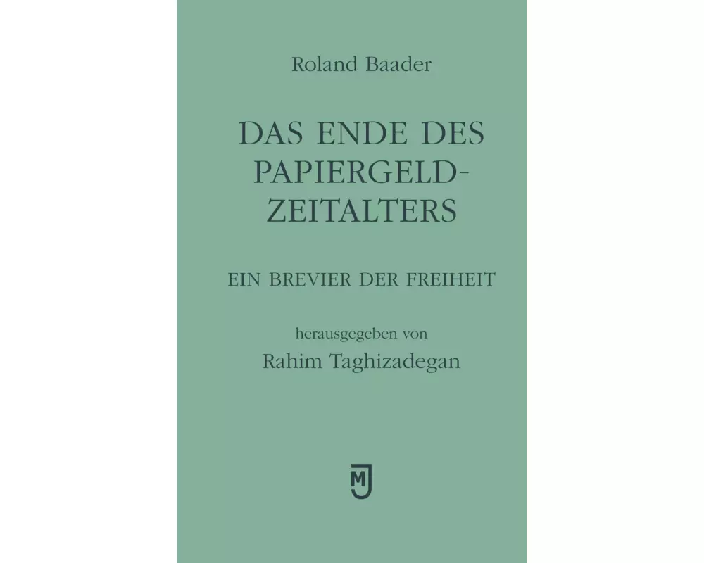 Das Ende Des Papiergeld-zeitalters