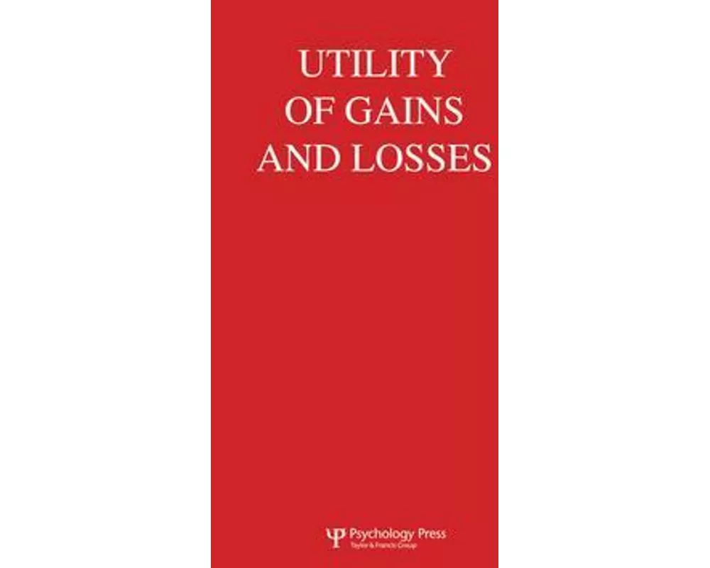 Utility of Gains and Losses