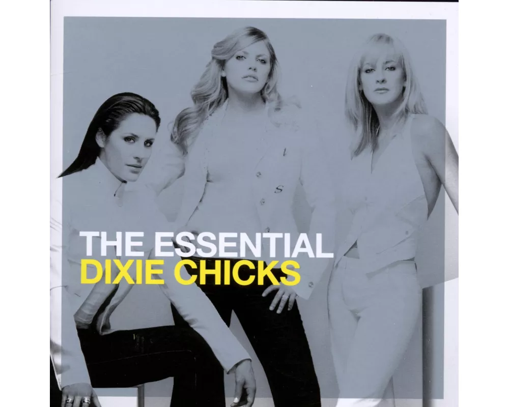 The Essential The Chicks