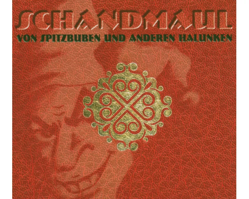 Von Spitzbuben Und Anderen Halunken