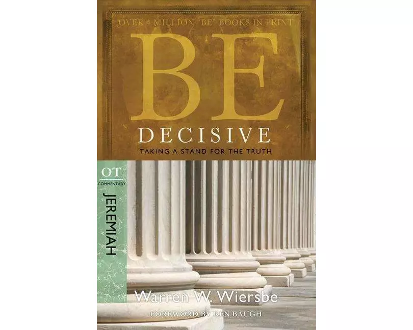 Be Decisive ( Jeremiah )