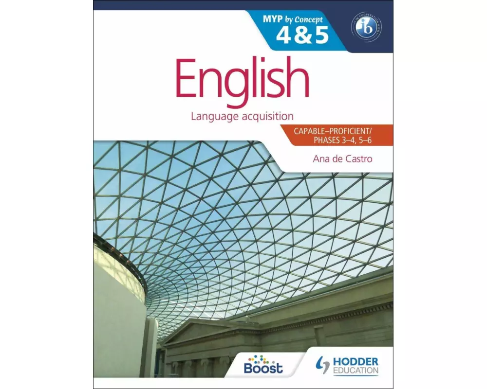 English for the IB MYP 4 & 5 (CapableProficient/Phases 3-4, 5-6