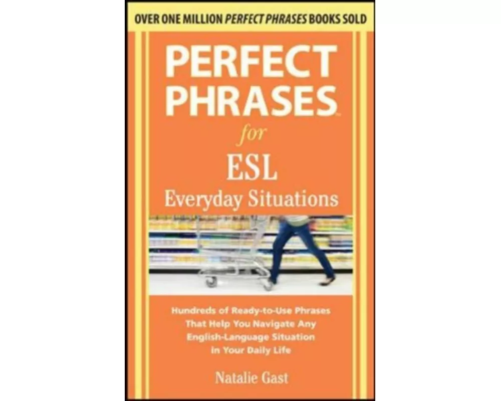 Perfect Phrases for ESL Everyday Situations