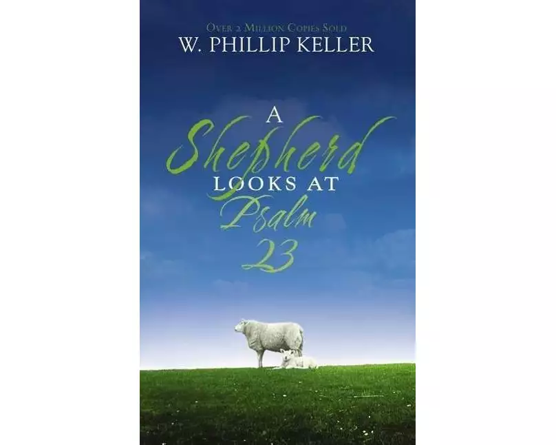A Shepherd Looks at Psalm 23