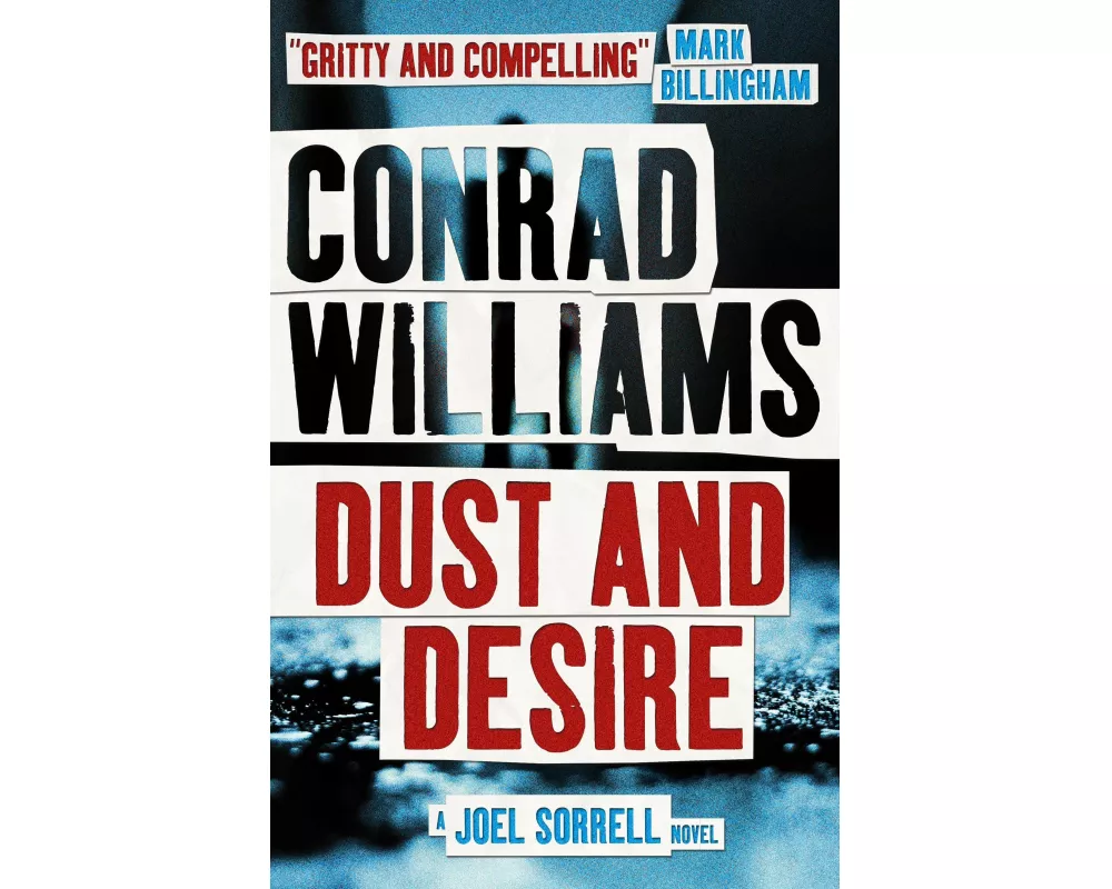Dust and Desire (A Joel Sorrell Novel)