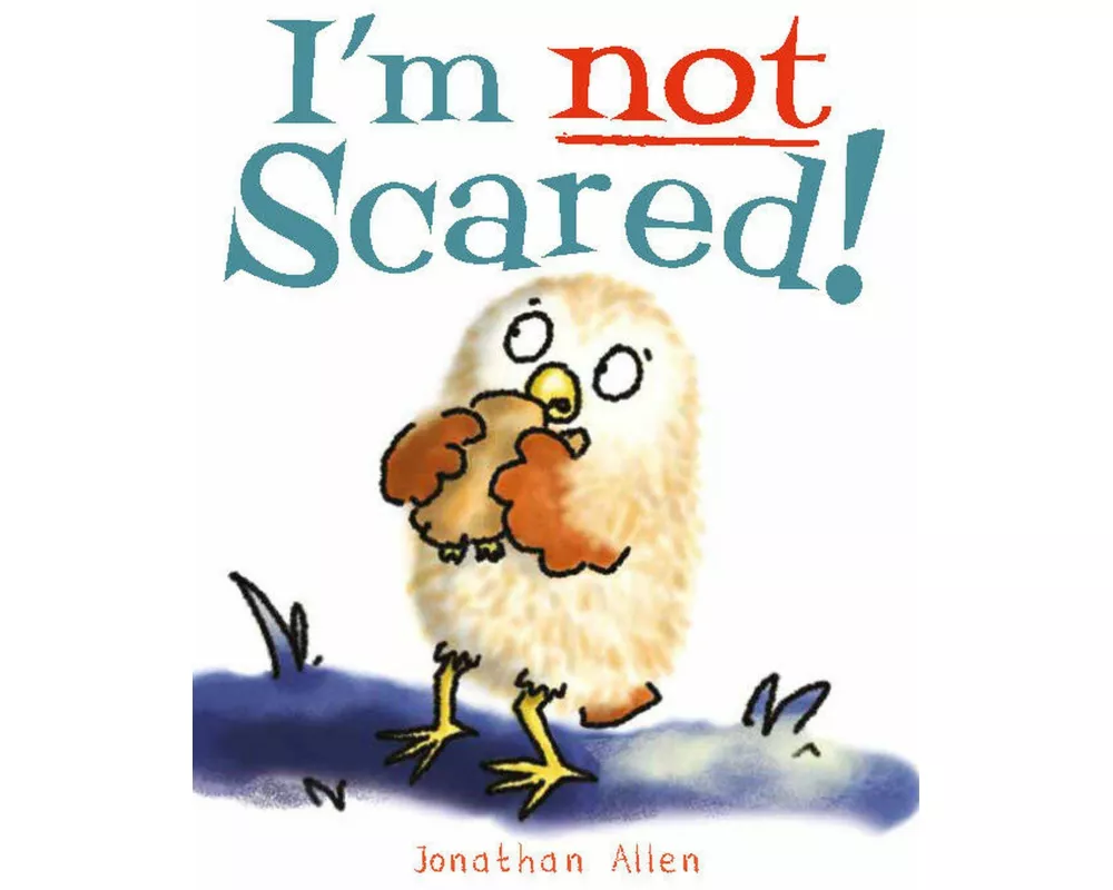 I'm Not Scared!