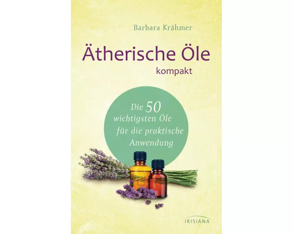 Ätherische Öle kompakt