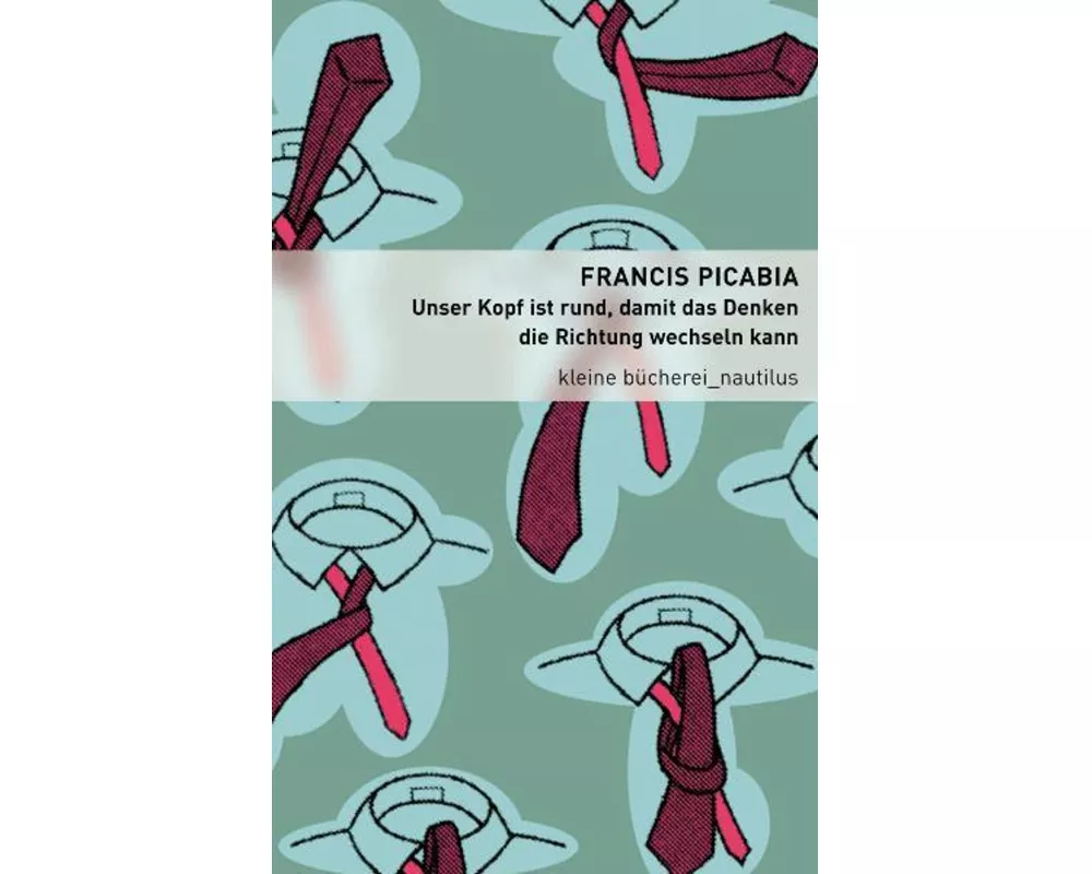 Unser Kopf ist rund, damit das Denken die Richtung wechseln kann