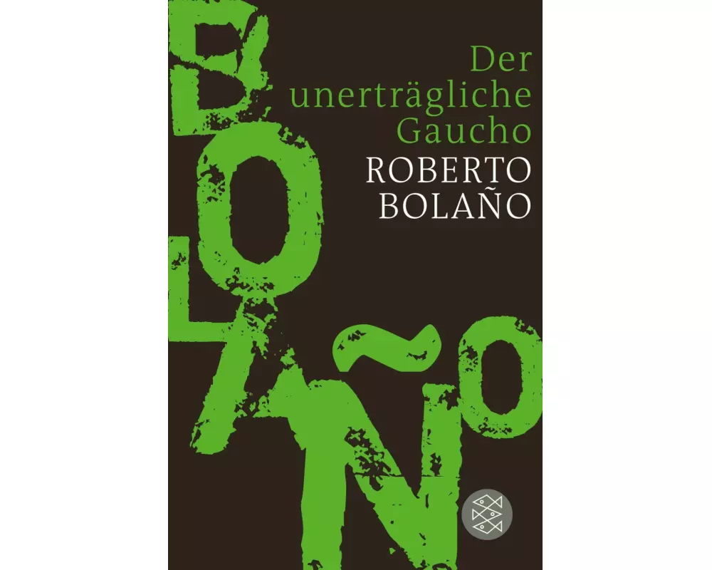 Der unerträgliche Gaucho