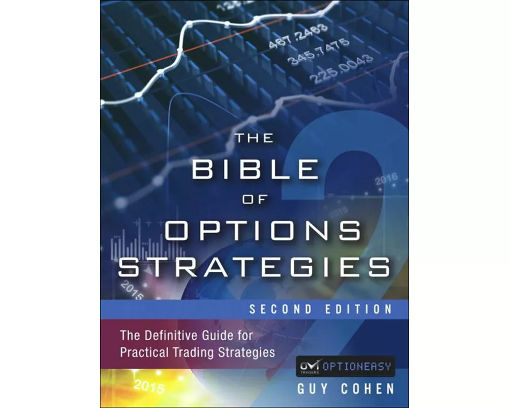 Bible of Options Strategies, The: The Definitive Guide for Practical Trading Strategies
