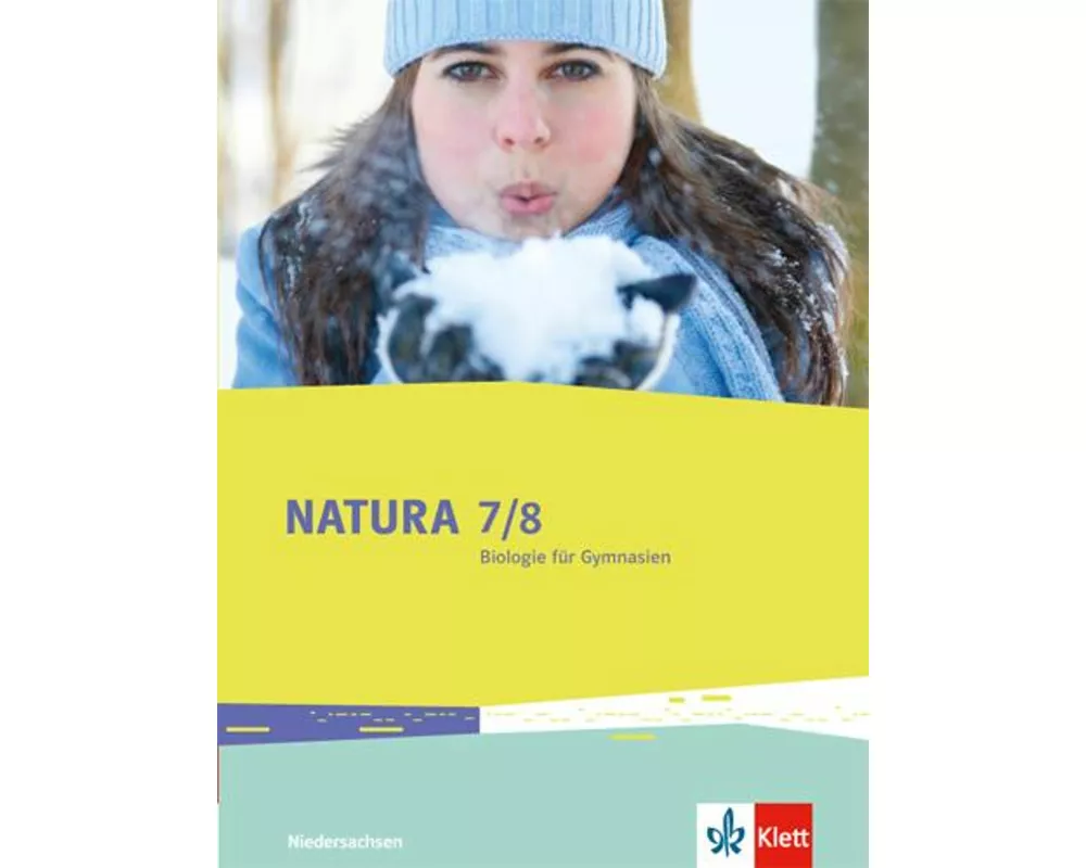 Natura - Biologie für Gymnasien. Schülerbuch 7./8. Schuljahr. Ausgabe für Niedersachsen