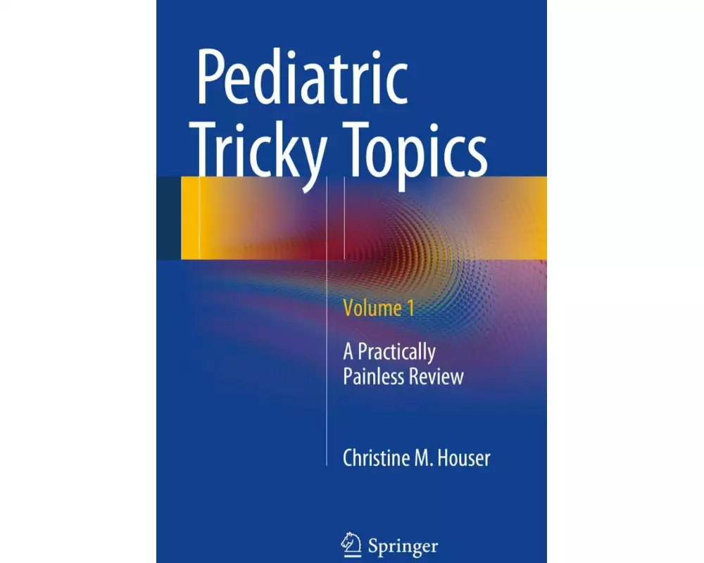 Pediatric Tricky Topics, Volume 1