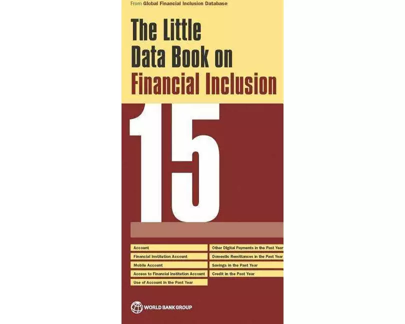 The Little Data Book on Financial Inclusion 2015
