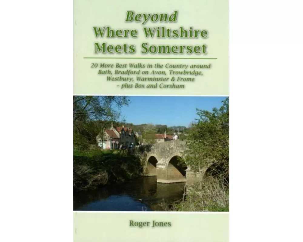 Beyond Where Wiltshire Meets Somerset