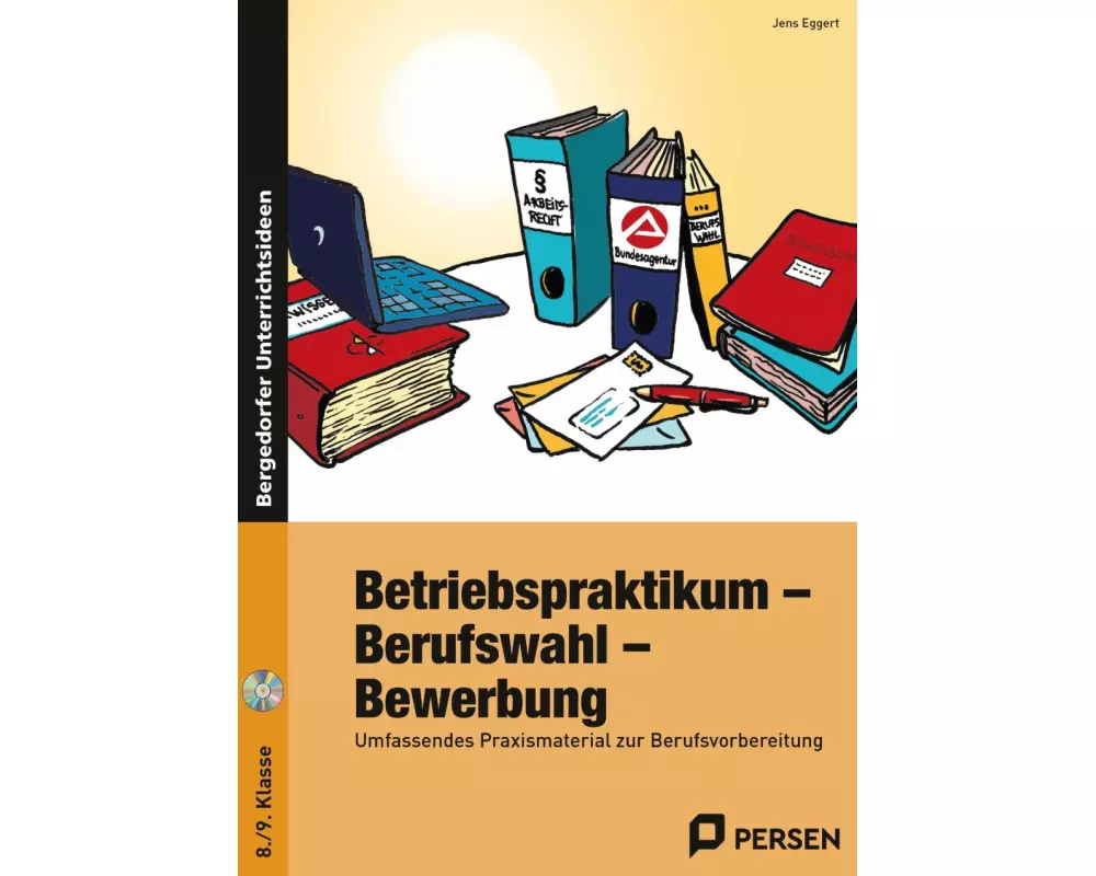 Betriebspraktikum - Berufswahl - Bewerbung