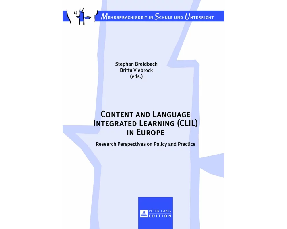 Content and Language Integrated Learning (CLIL) in Europe