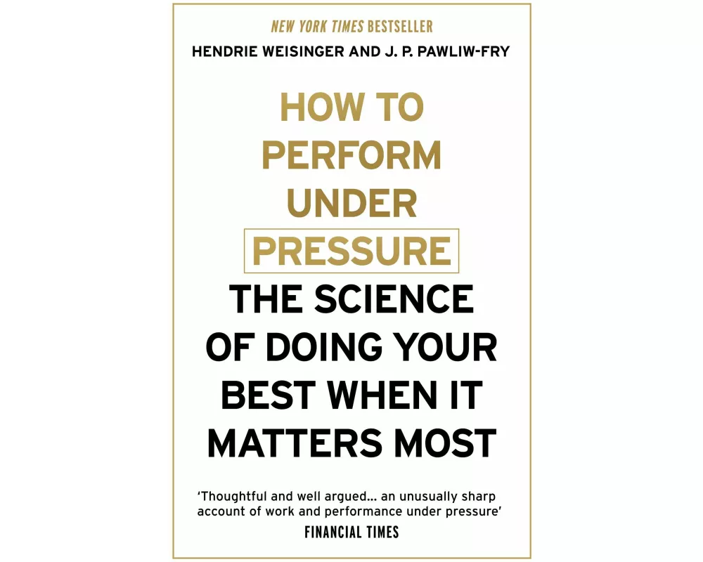 How to Perform Under Pressure