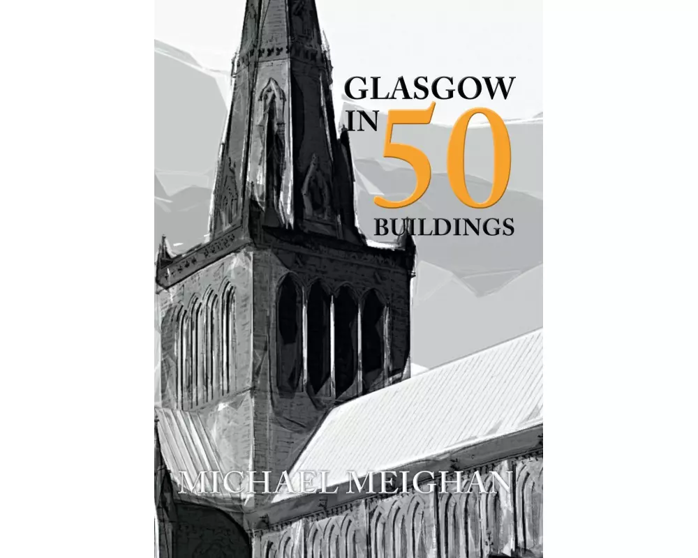 Glasgow in 50 Buildings