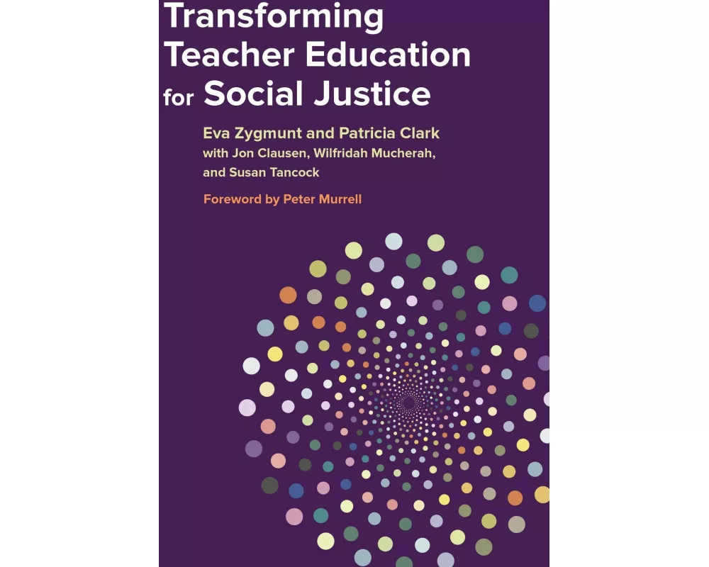 Transforming Teacher Education for Social Justice