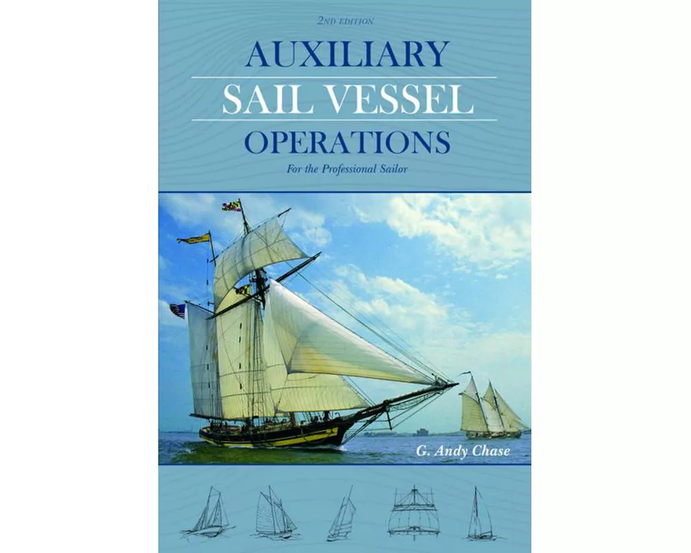 Auxiliary Sail Vessel Operations, 2nd Edition