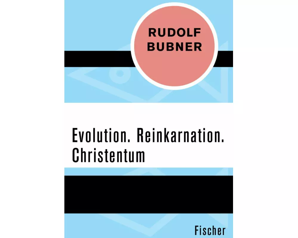 Evolution. Reinkarnation. Christentum