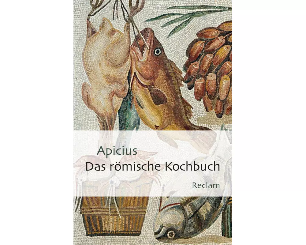 Das römische Kochbuch