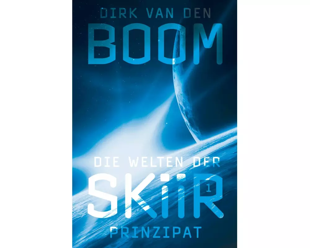 Die Welten der Skiir 1: Prinzipat