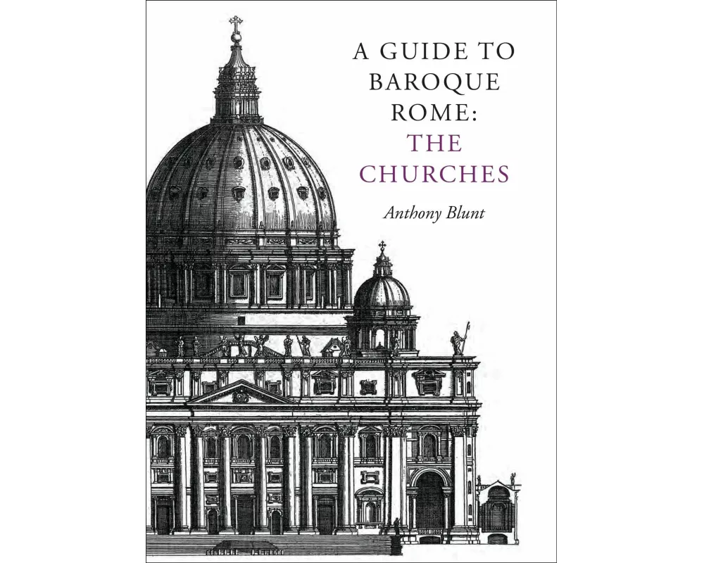 A Guide to Baroque Rome: The Churches