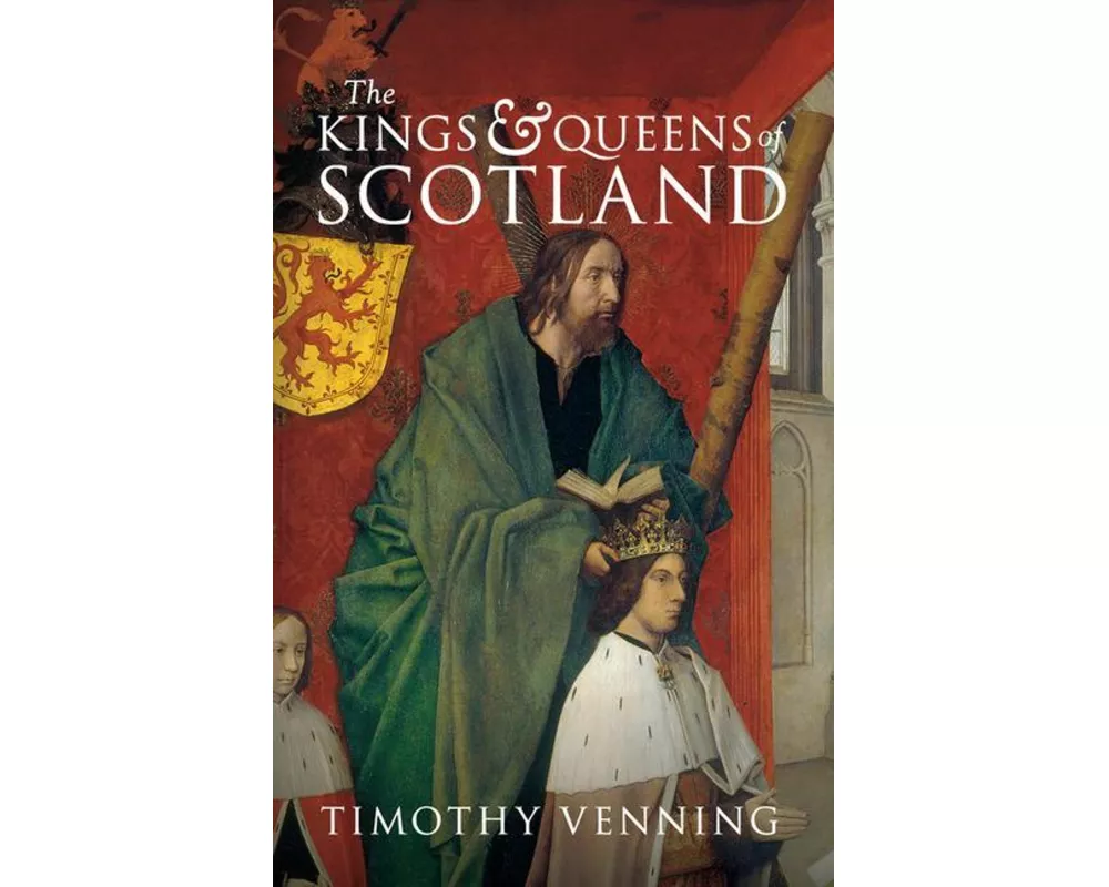 The Kings & Queens of Scotland