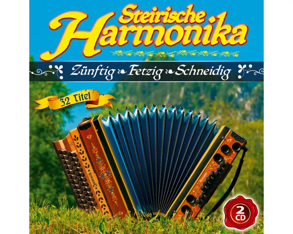 Steirische Harmonika,Zünftig-Fetzig-Schneidig