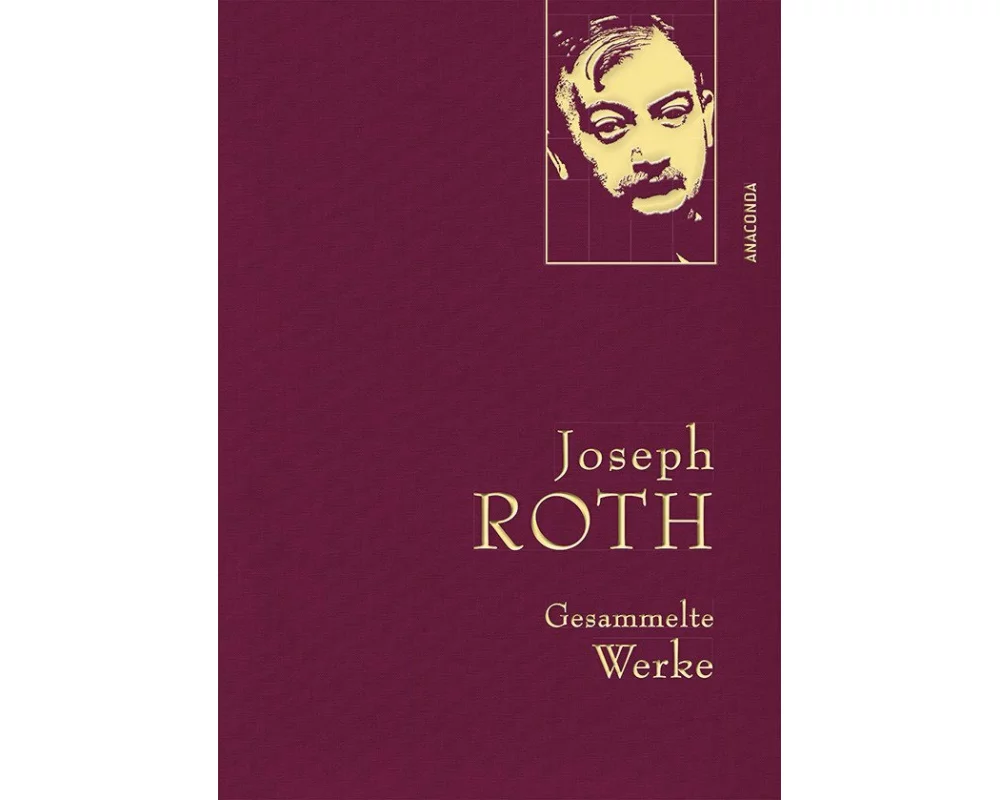 Joseph Roth, Gesammelte Werke