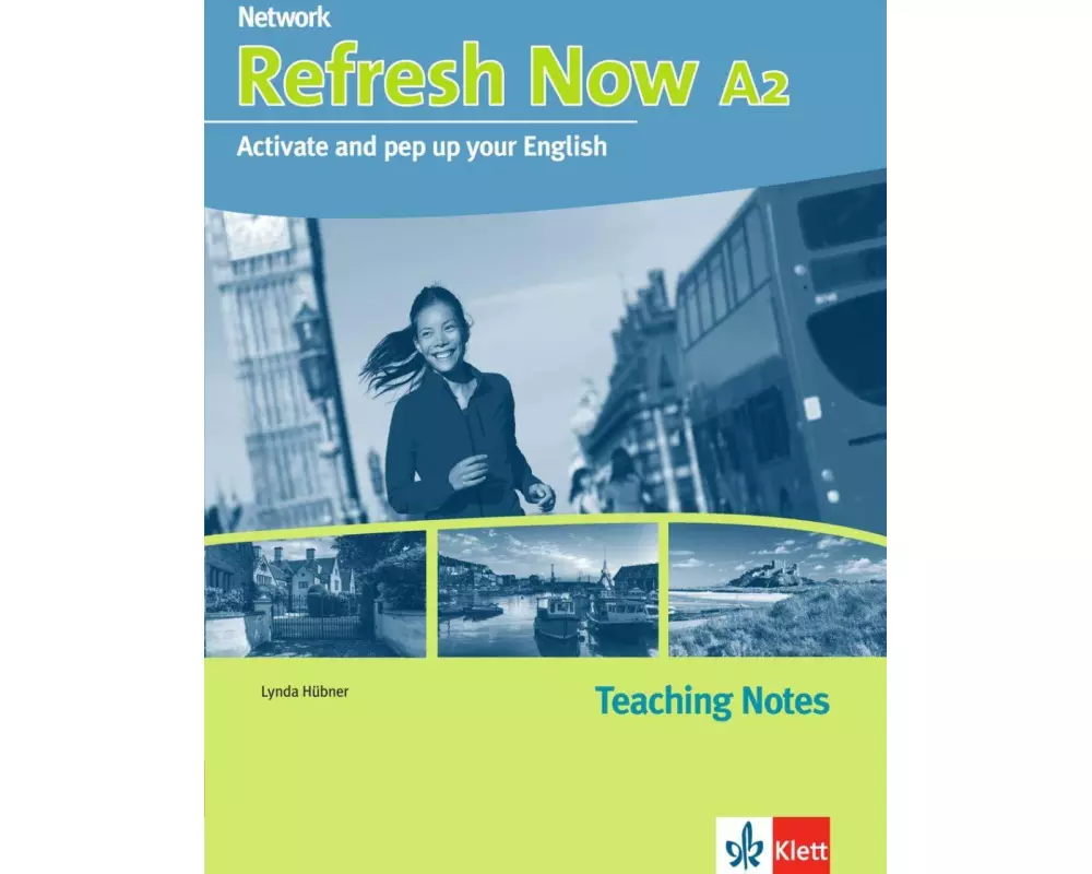 Refresh Now A2. Teaching Notes