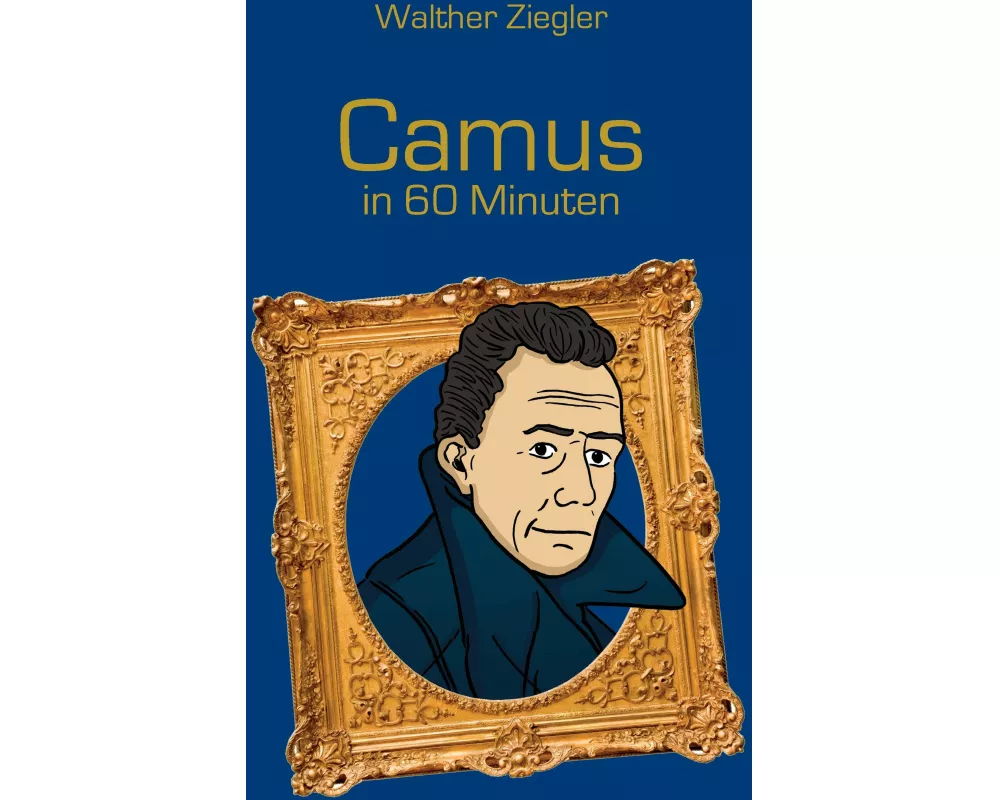 Camus in 60 Minuten
