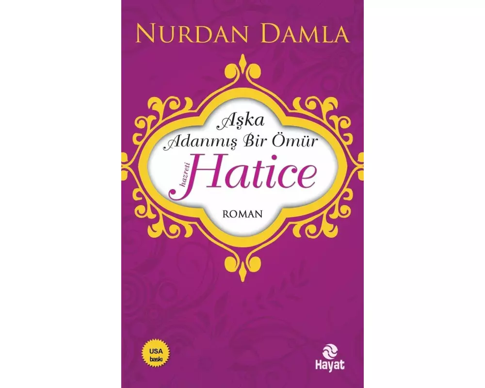 Hz. Hatice - Aska Adanmis Bir Ömür