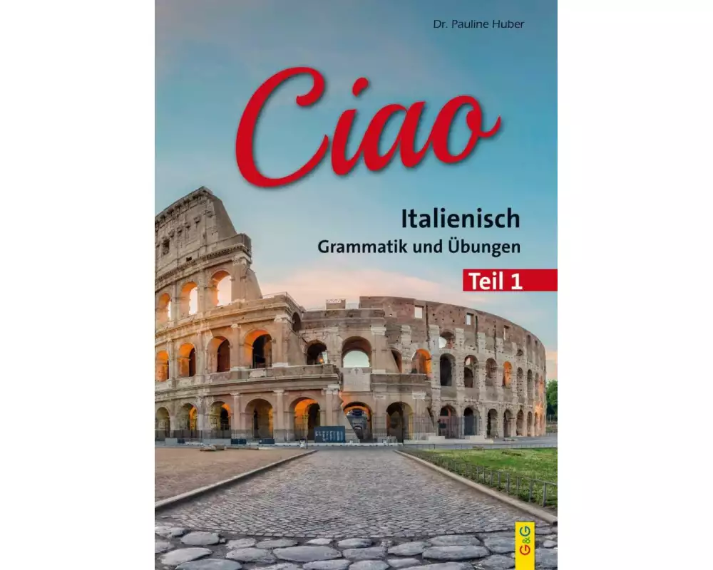 Ciao 1 - Italienisch für das 1. Lernjahr