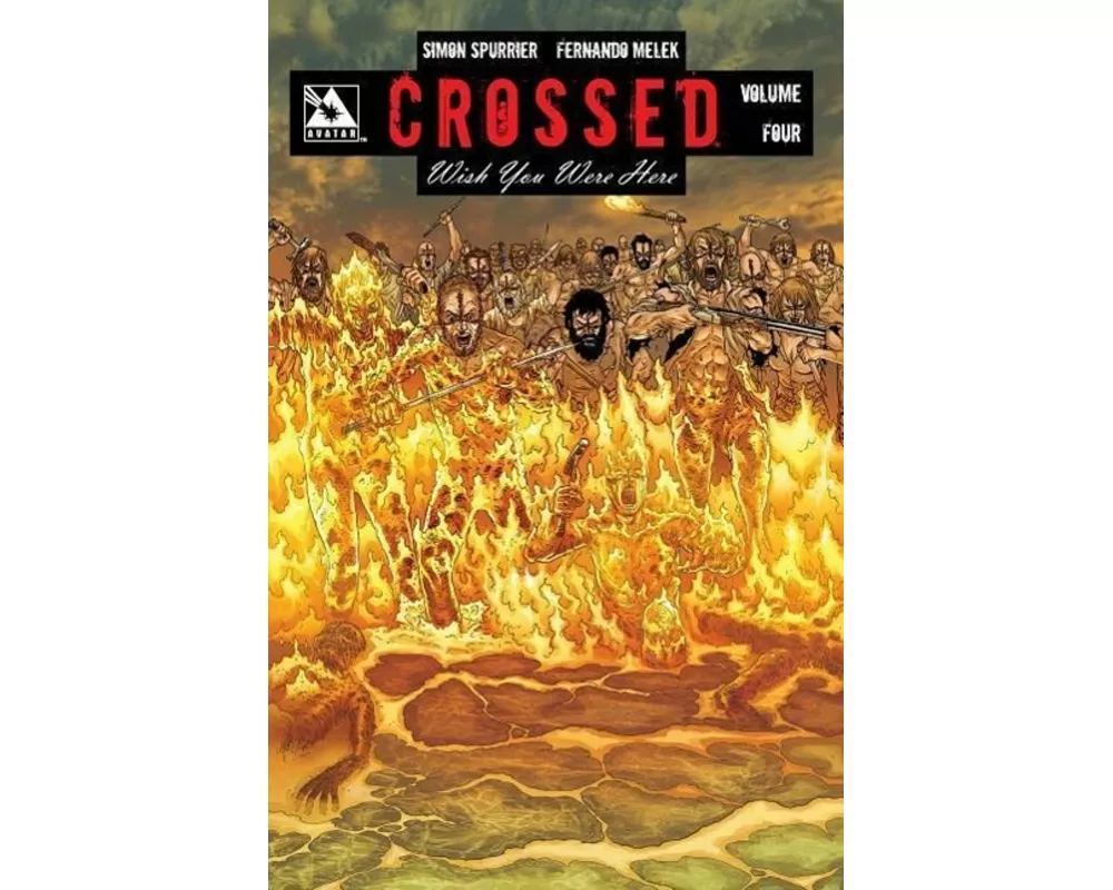 Crossed: Wish You Were Here Volume 4