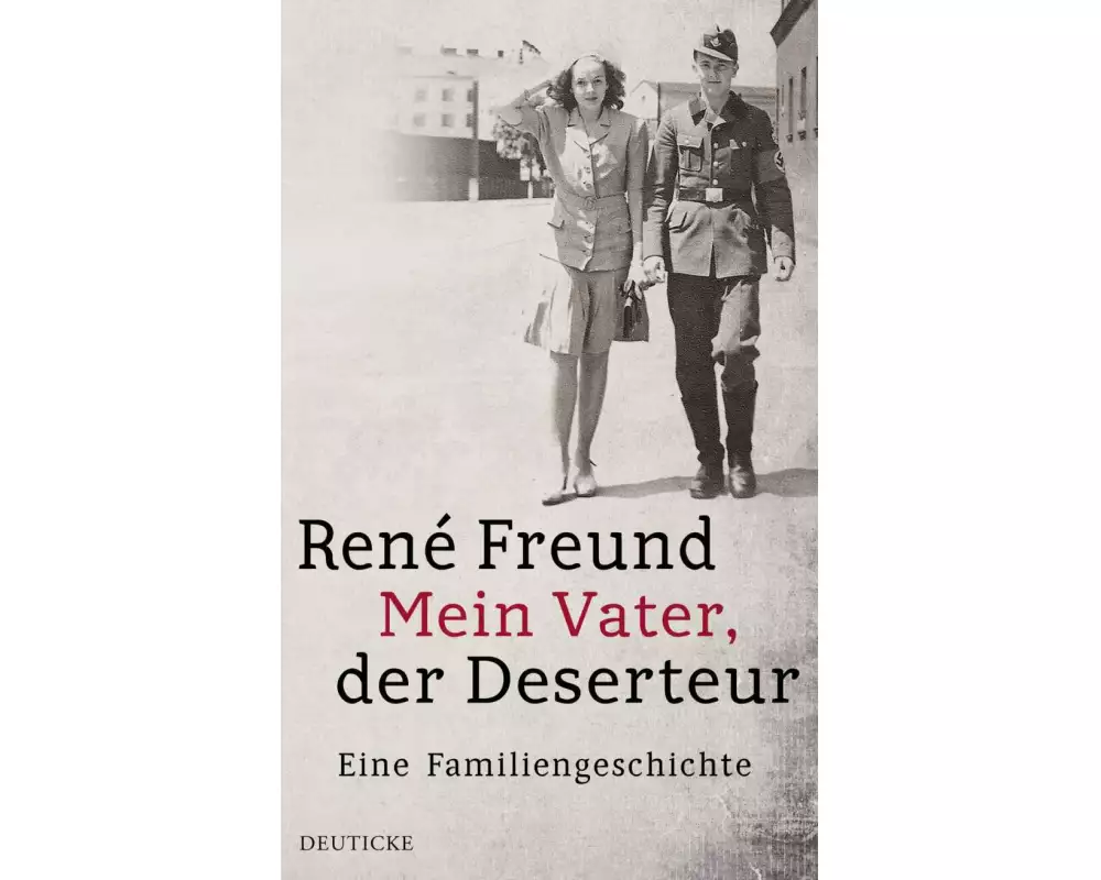 Mein Vater, der Deserteur