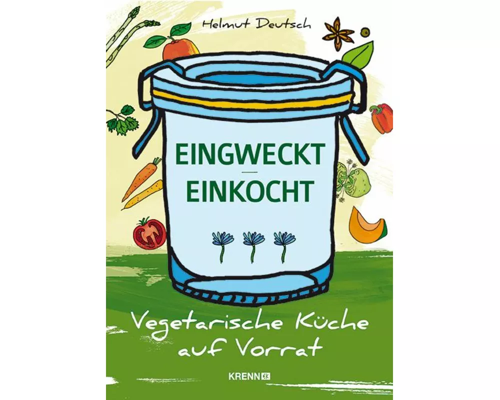 Eingweckt/ Einkocht
