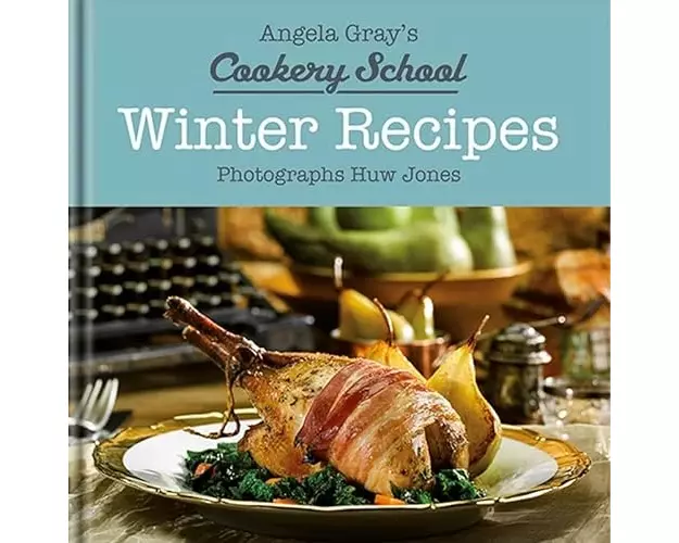 Angela Gray's Cookery School: Winter Recipes